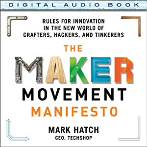 Mark Hatch – The maker manifesto