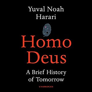 Yuval Noah Harari – Homo Deus